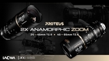 Venus Optics presenta Laowa Proteus Zoom Anamorphic 2X: obiettivi compatti dedicati alle riprese video